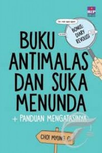 Buku Anti Malas Dan Suka Menunda + Panduan Mengatasinya