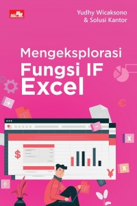 Mengeksplorasi Fungsi IF Excel