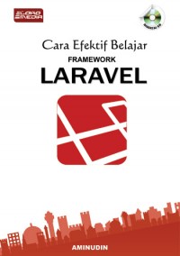 Cara efektif belajar Framework Laravel