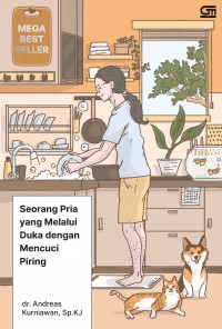 Seorang Pria yang Melalui Duka dengan Mencuci Piring