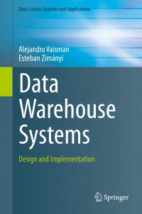 Data Warehouse Systems: Design and Implementation