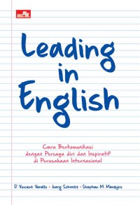 Leading in English: Cara Berkomunikasi dengan Percaya Diri dan Inspiratif di Perusahaan Internasional