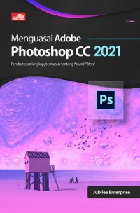 Menguasai Adobe Photoshop CC 2021