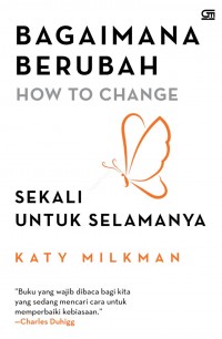 Bagaimana Berubah: Sekali untuk Selamanya