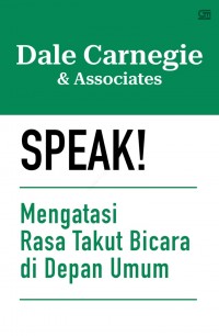 SPEAK! : Mengatasi Rasa Takut Bicara di Depan Umum