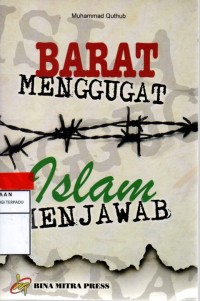 Barat menggugat islam menjawab