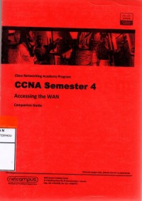 Cisco Networking Program CCNA Semester 4 : Accessing the Wan