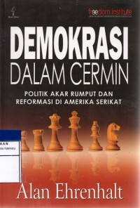 Demokrasi dalam cermin politik akar rumput dan reformasi di amerika serikat
