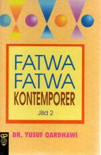 Fatwa Fatwa Kontemporer jilid 2