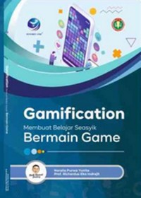 Gamification Membuat Belajar Seasyik Bermain Game