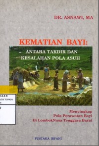 Kematian bayi : antara takdir dan kesalahan pola asuh