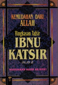 Kemudahan dari Allah : ringkasan tafsir ibnu katsir jilid 2