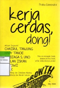 Kerja cerdas dong!
