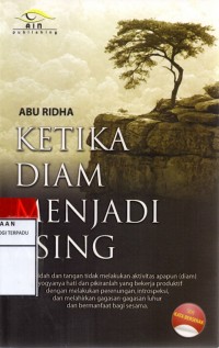 Ketika diam menjadi asing