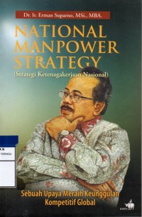 National manpower strategy : strategi ketenagakerjaan naional