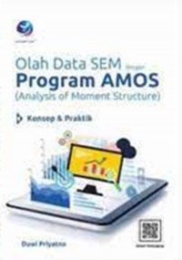 Olah Data SEM dengan Program AMOS (Analysis of Moment Structure)