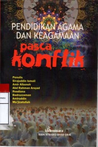 Pendidikan dan keagamaan pasca konflik