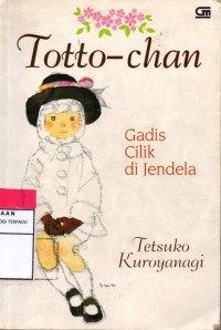 Totto-chan : gadis cilik di jendela