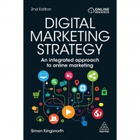 Digital Marketing Strategy: An Integrated Approach to Online Marketing