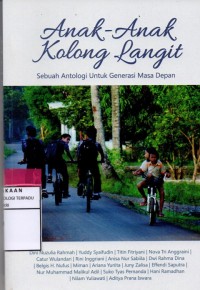 Anak-anak kolong langit : sebuah antologi untuk generasi masa depan