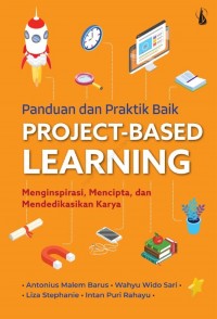 Panduan dan Praktik Baik Project-Based Learning