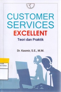 Customer service excelent :teori dan praktik