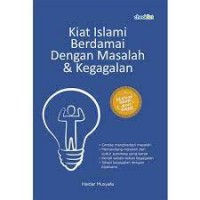 Kiat Islami Berdamai Dengan Masalah dan Kegagalan