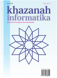 Khazanah informatika : jurnal ilmiah ilmu komputer dan informatika (Jurnal vol. 5, no. 1, tahun 2019)