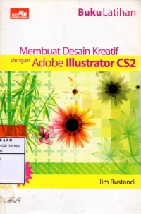 Membuat desain kreatif dengan adobe illustrator cs2