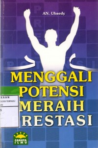 Menggali potensi meraih prestasi