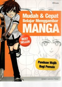 Mudah dan cepat belajar menggambar manga