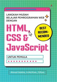 Langkah Mudah Belajar Pemrograman Web dengan HTML, CSS, dan Javascript