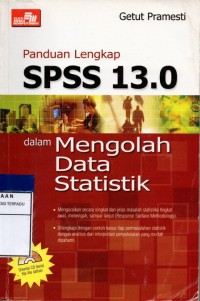 Panduang lengkap spss 13.0 dalam mengplah data statistik