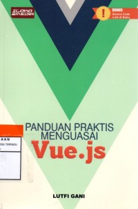 Panduan praktis menguasai Vue.js