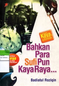 Bahkan Para Sufi Pun Kaya Raya