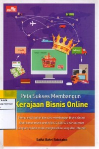 Peta sukses membangun kerajaan bisnis online