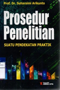 Prosedur penelitian suatu pendekatan praktik