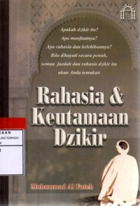 Rahasia dan keutamaan dzikir