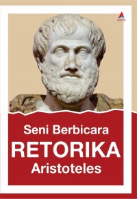Seni Berbicara: Retorika