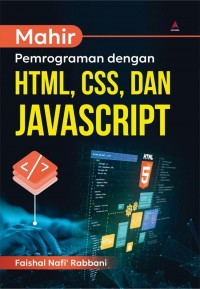 Mahir Pemograman dengan HTML, CSS, dan Javascript