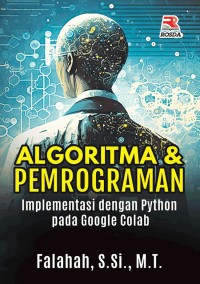 Algoritma dan Pemrograman Implementasi dengan Python pada Google Colab