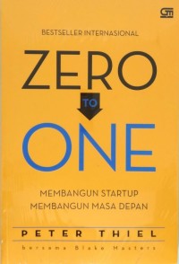Image of Zero to One: Membangun Start Up Membangun Masa Depan