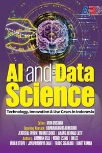 AI dan Data Science: Technology, Innovation & Use Cases in Indonesia