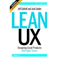 Lean UX: Designing Great Products