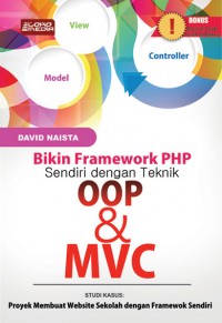Bikin framework php sendiri dengan teknik OOP dan MVC