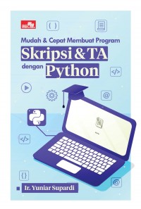 Mudah dan Cepat Membuat Program Skripsi dan Tugas Akhir dengan Python