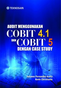 Image of Audit Menggunakan COBIT 4.1 dan COBIT 5 dengan Case Study