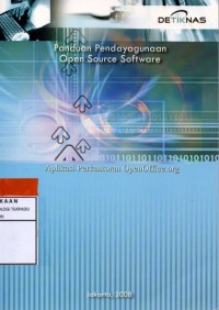 Panduan pendayagunaan open source software : aplikasi perkantoran openoffice.org