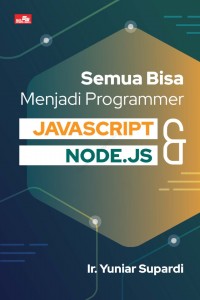 Semua bisa menjadi programmer javascript dan node.js