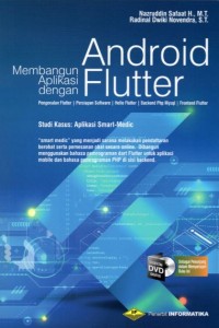 Membangun aplikasi dengan android flutter: studi kasus: aplikasi smart-medic